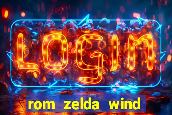 rom zelda wind waker pt br